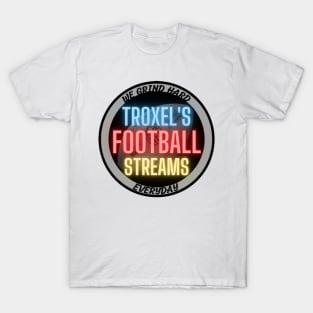 Troxel's Football Streams T-Shirt